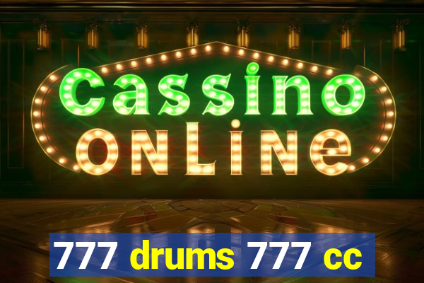 777 drums 777 cc